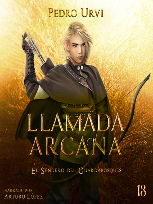 Title details for Llamada Arcana by Pedro Urvi - Available